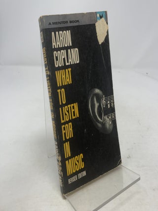 Item #333459 What To Listen For In Music. Aaron Copland