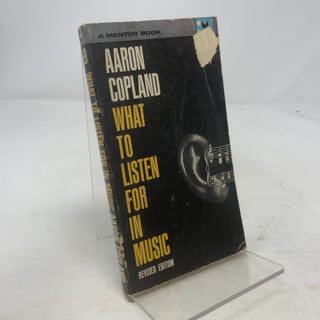 Item #333459 What To Listen For In Music. Aaron Copland
