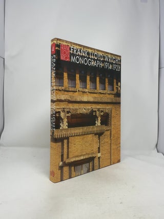 Frank Lloyd Wright Monograph, 1914-1923 Volume Four