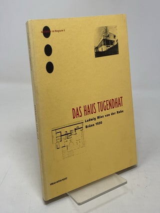 Item #336217 Das Haus Tugendhat: Ludwig Mies van der Rohe, Br&uuml;nn 1930. Adolph Stiller