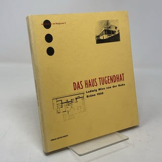 Item #336217 Das Haus Tugendhat: Ludwig Mies van der Rohe, Brünn 1930. Adolph Stiller