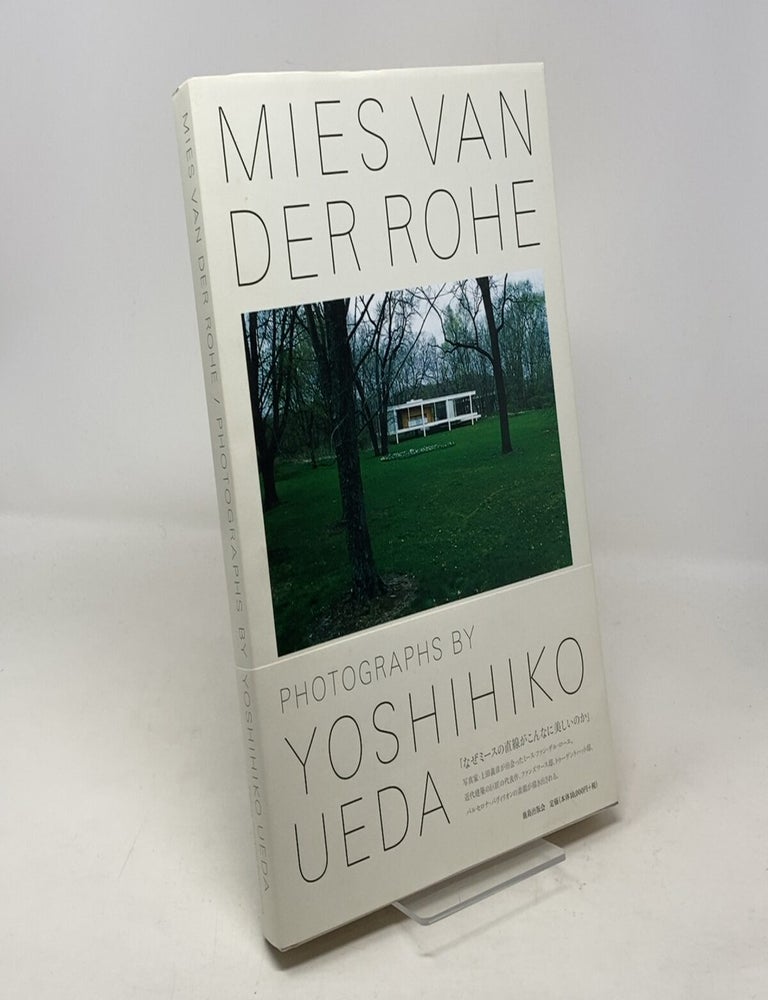 Item #336561 Yoshihiko Ueda: Mies Van Der Rohe / Photographs. Yoshihiko Ueda.