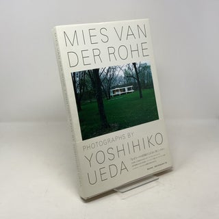 Yoshihiko Ueda: Mies Van Der Rohe / Photographs