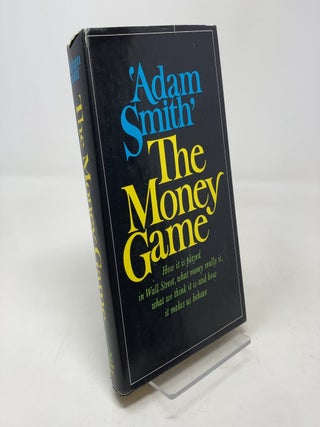 Item #337217 The Money Game. Adam Smith