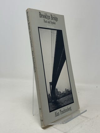 Item #337817 Brooklyn Bridge: Fact and Symbol. Alan Trachtenberg