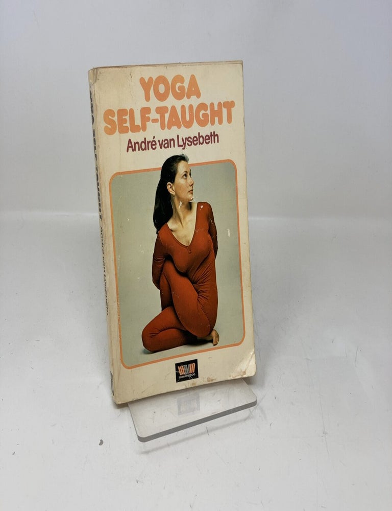 Item #340533 Yoga Self-taught. Andre van Lysebeth.