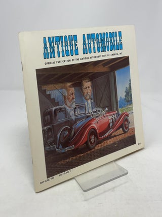 Item #343672 Antique Automobile: Volume 49 No. 3, May-June 1985. Antique Automobile Club of...