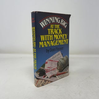 Item #343797 Winning Big at the Track With Money Management. Don Passer