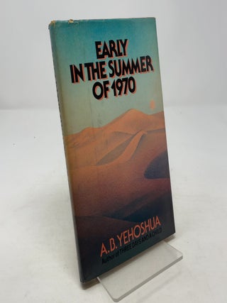 Item #347603 Early in the Summer of 1970. A. B. Yehoshua