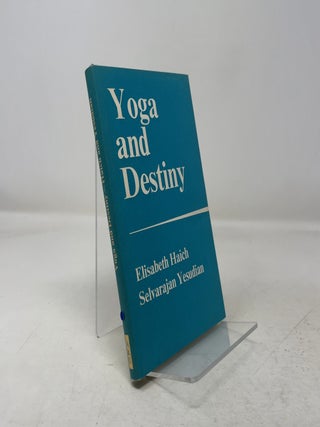 Item #348716 Yoga and Destiny. Elisabeth Haich, Selvarajan Yesudian