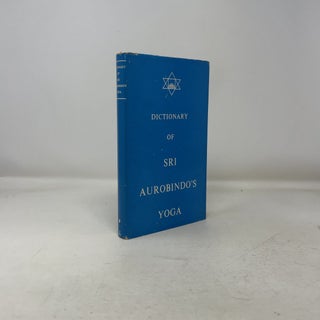 Dictionary of Sri Aurobindo's Yoga