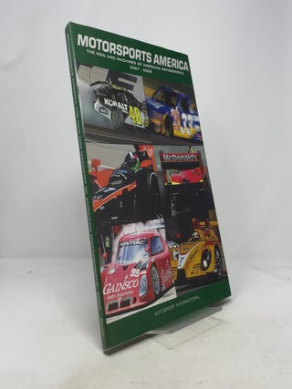 Item #356250 The Men and Machines of American Motorsports 2007-2008. Inc Autosports International