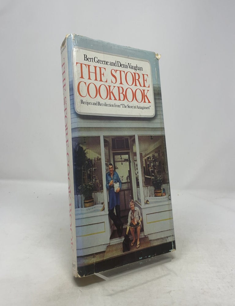 Item #357777 The Store Cookbook: Recipes and Recollection from The Store in Amagansett. Bert Greene, Denis Vaughan.