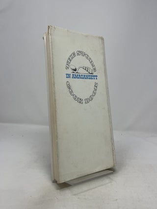 The Store Cookbook: Recipes and Recollection from The Store in Amagansett