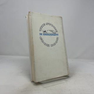 The Store Cookbook: Recipes and Recollection from The Store in Amagansett
