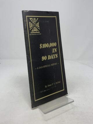 Item #369747 $100,000 in 90 Days: A Dax Special Report