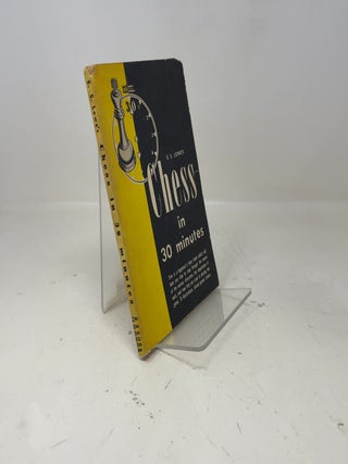 Item #371626 Chess in 30 Minutes. E S. Lowes