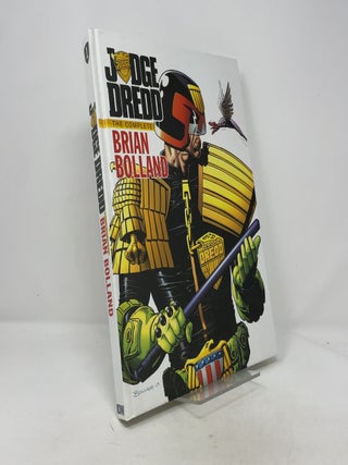 Item #371668 Judge Dredd: The Complete Brian Bolland. Robbie Robbins Justin Eisinger, Charlie...