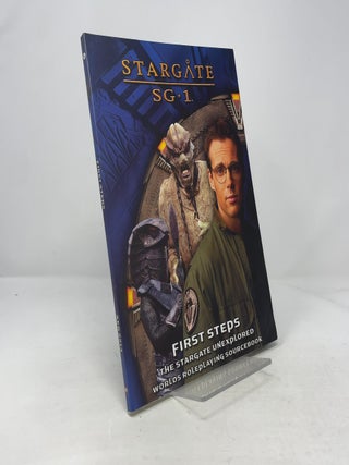 Item #372798 First Steps: Unexplored Worlds Roleplaying Sourcebook (STARGATE SG.1). Alderac...