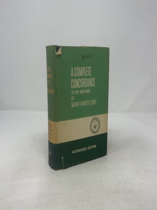 A Complete Concordance to the Writings of Mary Baker Eddy