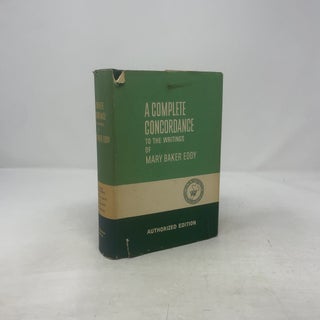 A Complete Concordance to the Writings of Mary Baker Eddy