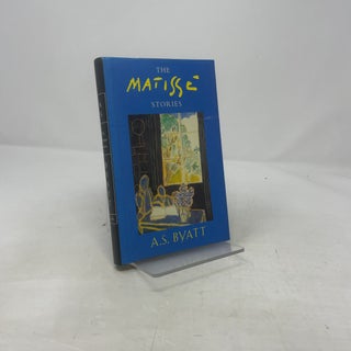 Item #378969 The Matisse Stories. A. S. Byatt