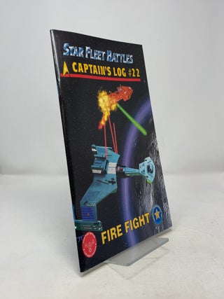 Item #380425 Star Fleet Battles Captain's Log #22; Fire Fight (Captain's Edition)....