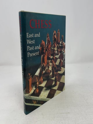Item #381595 Chess: East and West Past and Present. Jessie McNab Dennis Charles K. Wilkinson
