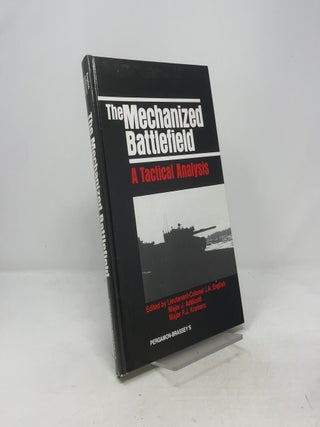 Item #385711 The Mechanized Battlefield: A Tactical Analysis. J. Addicott J. A. English, P. J....