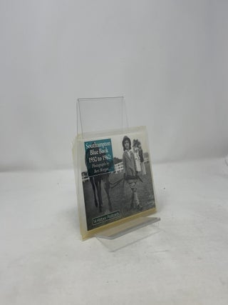 Southampton Blue Book, 1930 to 1960: Photographs by Bert Morgan