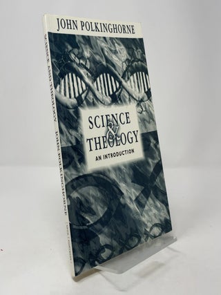 Science and Theology: An Introduction