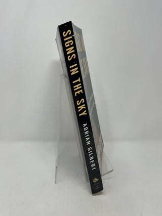 Signs in the Sky: The Astrological & Archaeological Evidence for the Birth of a New Age