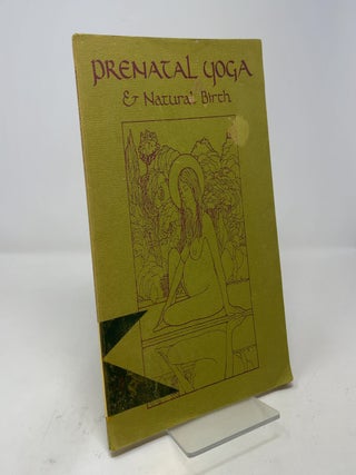 Item #402517 Prenatal Yoga and Natural Birth. Jeannine O'brien Medvin