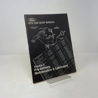 1975 Car Shop Manual: Volume 5, Pre-delivery, Maintenance & Lubrication