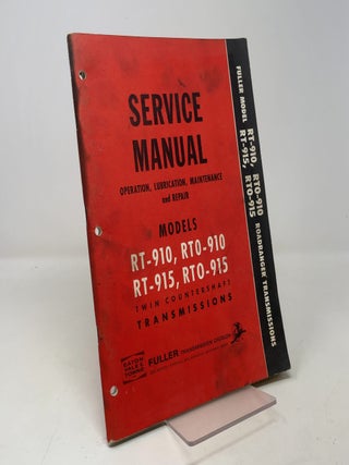 Item #406660 Service Manual: Operation, Lubrication, Maintenance and Repair. Fuller Transmission...