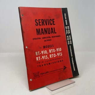 Item #406660 Service Manual: Operation, Lubrication, Maintenance and Repair. Fuller Transmission...