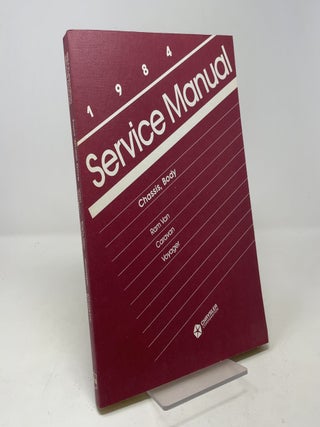 Item #406662 Chrysler Corporation: Chassis-Body, 1984 Service Manual, Front Wheel Drive,...