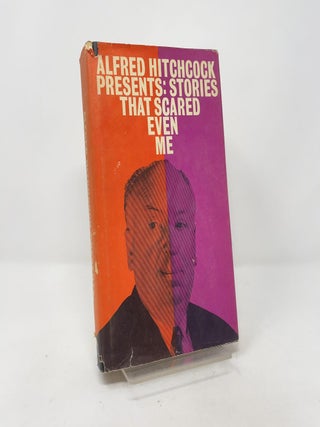 Item #409369 Alfred Hitchcock Presents: Stories That Scared Even Me. Alfred Hitchcock