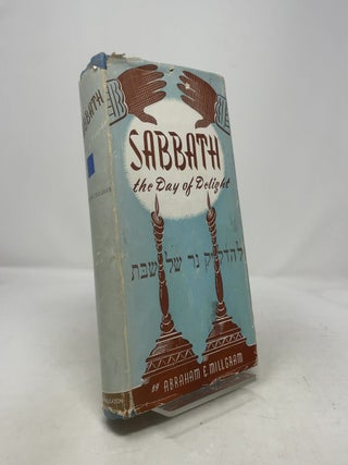 Item #409609 Sabbath: The Day of Delight. Abraham E. Millgram