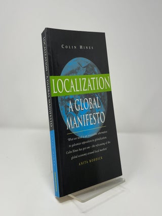 Item #411659 Localization: a Global Manifesto. Colin Hines
