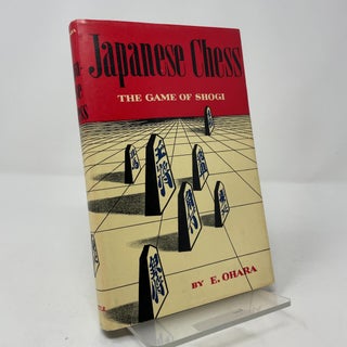 Item #412135 Japanese Chess: The Game of Shogi. E. Ohara
