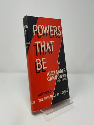 Item #412487 Powers That Be. Alexander Cannon