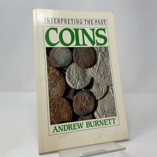 Item #419414 Coins (Interpreting the Past). Andrew Burnett