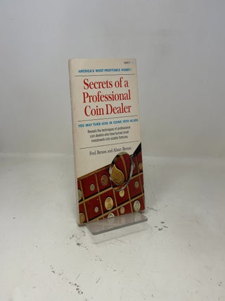 Item #421404 Secrets of a Professional Coin Dealer. Fred Berson, Abner Berson