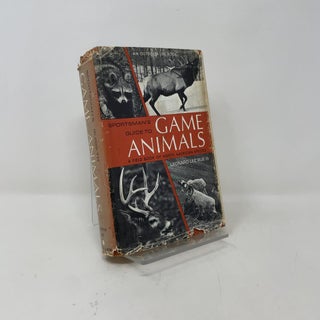 Item #421819 Sportsman's Guide to Game Animals: A Field Book of North American Species....