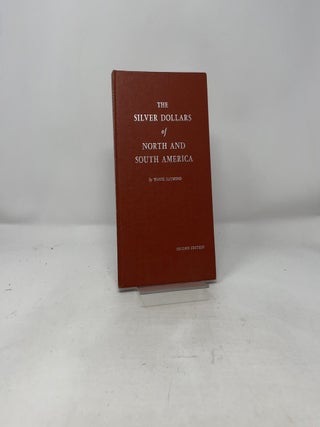 The Silver Dollars of North and South America