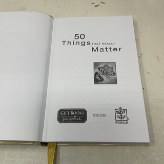 50 things that really matter