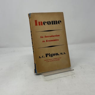 Item #428213 Income. M. A A. C. Pigou