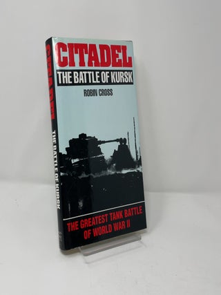 Citadel: The Battle of Kursk