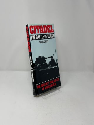 Citadel: The Battle of Kursk